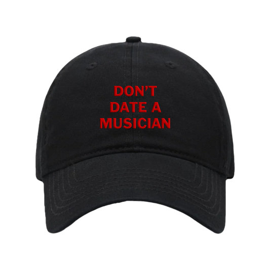 Don't Date A Musician Cap